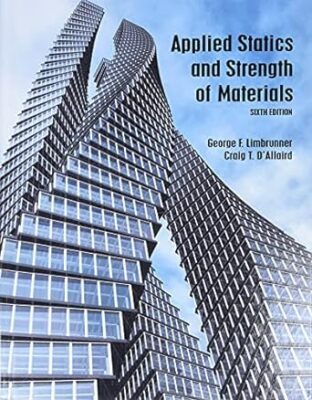 Applied Statics And Strength Of Materials 6th Edition – Thinkingout